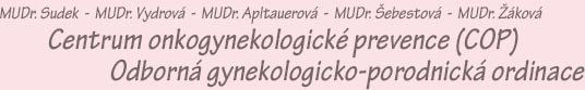 MUDr. Petr Sudek - Centrum onkogynekologické prevence (COP) a Odborná gynekologicko-porodnická ordinace